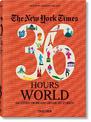 The New York Times 36 Hours. World. 150 Cities from Abu Dhabi to Zurich