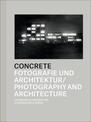 Concrete: Photography and Architecture