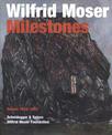 Wilfrid Moser: Signs by the Wayside: Paintings 1934-1997