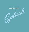 Philipp Keel: Splash