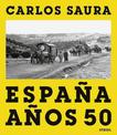 Carlos Saura: Vanished Spain