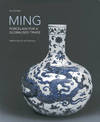 Ming! Porcelain for a Globalised Trade: Porcelain for a Globalised Trade