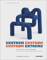 Ekstrom Extreme: Norwegian Industrial Design and Furniture Culture