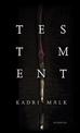 Kadri Malk: Testament