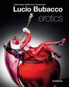 Lucio Bubacco: Erotics