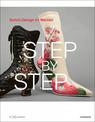 Step By Step: Schuhdesign im Wandel (Shoe Design through the Ages)