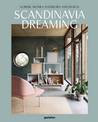 Scandinavia Dreaming : Nordic Homes, Interiors and Design: Scandinavian Design, Interiors and Living: Volume 2