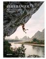 Cliffhanger: New Climbing Culture and Adventures