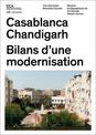 Casablanca and Chandigarh - Comment les Architectes, Les experts, Les politiciens, Les Institutions Internationales et Les Citoy