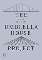 Kazuo Shinohara: The Umbrella House Project