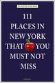 111 Places in New York That You Must Not Miss