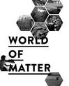 World of Matter