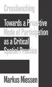 Crossbenching - Toward Participation as Critical Spatial Practice