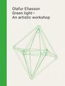 Olafur Eliasson - Green Light - An Artistic Workshop