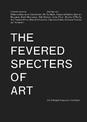 The Fevered Specters of Art: Die fiebrigen Gespenster der Kunst