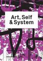 Art, Self & System