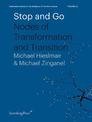 Stop and Go: Nodes of Transformation and Transition