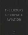 The Luxury of Private Aviation