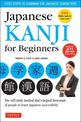 Japanese Kanji for Beginners: (JLPT Levels N5 & N4) First Steps to Learn the Basic Japanese Characters [Includes Online Audio &