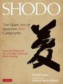 Shodo: The Quiet Art of Japanese Zen Calligraphy, Learn the Wisdom of Zen Through Traditional Brush Painting