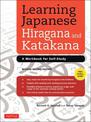 Learning Japanese Hiragana and Katakana: A Workbook for Self-Study