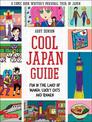 Cool Japan Guide: Fun in the Land of Manga, Lucky Cats and Ramen