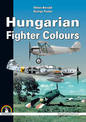 Hungarian Fighter Colours - 1930-1945: Volume 1