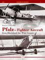 Pfalz - Fighter Aircraft from Rheinland the Wine Country