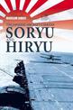 The Japanese Aircraft Carriers Soryu and Hiryu