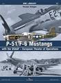 P-51/F-6 Mustangs with the Usaaf - European Theater of Operations