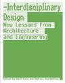 Interdisciplinary Design: New Lessons from Architecture and Engineering