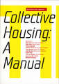 Collective Housing: A Manual