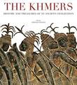 The Khmers History and Treasures of an Ancient Civilization