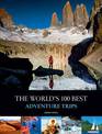 World's 100 Best Adventure Trips