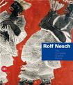 Rolf Nesch: The Complete Graphic Works