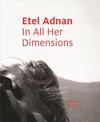 Etel Adnan: In All Her Dimensions