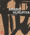 Arabic Hurufiyya: Art and Identity