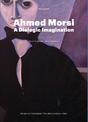 Ahmed Morsi: A Dialogic Imagination