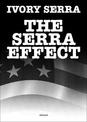 The Serra Effect: 36 Chambers