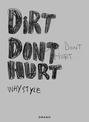 Dirt Don't Hurt