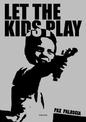 Let the Kids Play: 36 Chambers