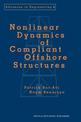 Nonlinear Dynamics of Compliant Offshore Structures