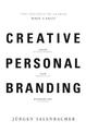 Creative Personal Branding: The Strategy to Answer: What's Next