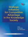 Strategic Initiatives for Competitive Advantage in the Knowledge Society