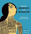 Between Memory and Museum