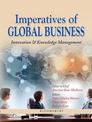 Imperatives of Global Business: Innovation and Knowledge Management