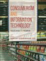 Consumerism and Information Technology: Issues and Concerns