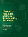 Disruptive Paradigm Shift and Sustainability Revolution