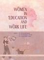 Women in Education and Work Life