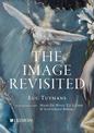 Luc Tuymans: The Image Revisited: in Conversation with Gottfried Boehm, T.J. Clark & Hans M. De Wolf